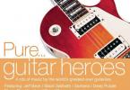 《Pure... Guitar Heroes》(纯摇滚吉他英雄榜)(4CD)【FLAC/百度云】